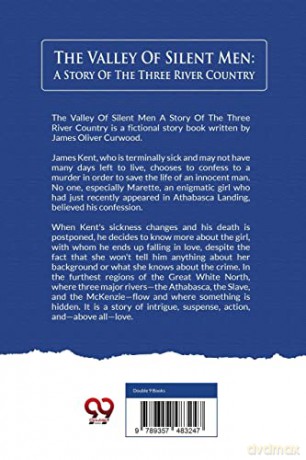 The Valley of Silent Men: A Story of the Three River Country - James Oliver Curwood [KSIĄŻKA]