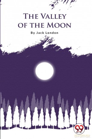 The Valley of the Moon - Jack London [KSIĄŻKA]
