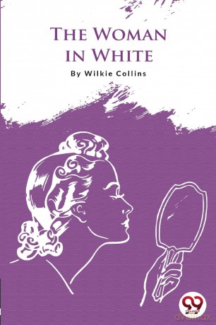 The Woman in White - Wilkie Collins [KSIĄŻKA]