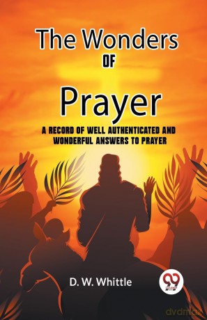 The Wonders of Prayer (Edition 2023) - D W Whittle Ed [KSIĄŻKA]