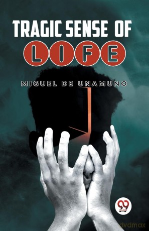 Tragic Sense of Life - Miguel De Unamuno [KSIĄŻKA]
