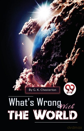 What's Wrong with the World - G.K. Chesterton [KSIĄŻKA]