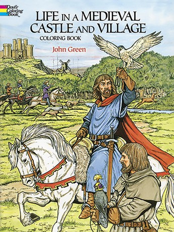 Life in a Medieval Castle Coloring Book (Dover History Coloring Book) - John Green [KSIĄŻKA]
