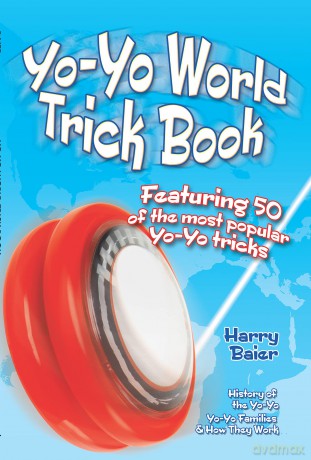 Yo-Yo World Trick Book: Featuring 50 of the most popular Yo-Yo tricks - Harry Baier [KSIĄŻKA]