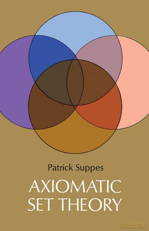 Axiomatic Set Theory (Dover Books on MaTHEMA 1.4tics) - Patrick Suppes [KSIĄŻKA]