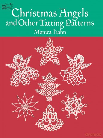 Christmas Angels and other Tatting Patterns (Dover Knitting, Crochet, Tatting, Lace) - Monica Hahn [KSIĄŻKA]