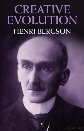 Creative Evolution - Henri Bergson [KSIĄŻKA]