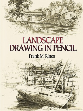 Landscape Drawing in Pencil (Dover Art Instruction) - Frank M. Rines [KSIĄŻKA]