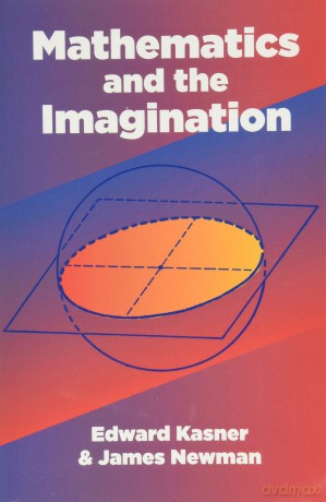 Mathematics and the Imagination (Dover Books on MaTHEMA 1.4tics) - Edward Kasner [KSIĄŻKA]