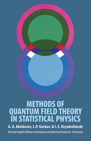 Methods of Quantum Field Theory in Statistical Physics (Dover Books on Physics) - A.A. Abrikosov [KSIĄŻKA]