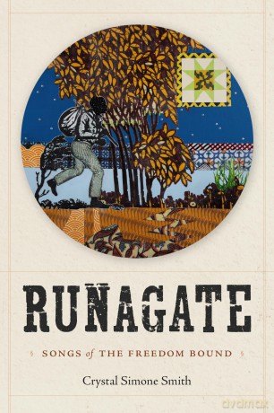 Runagate: Songs of the Freedom Bound - Crystal Simone Smith [KSIĄŻKA]