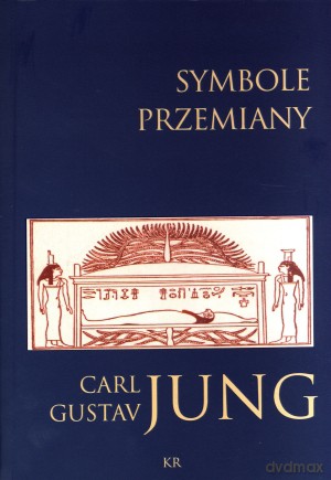 Symbole przemiany - Carl Gustav Jung [KSIĄŻKA]