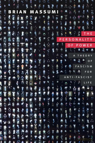 The Personality of Power: A Theory of Fascism for Anti-Fascist Life (Thought in the Act) - Brian Massumi [KSIĄŻKA]