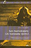 Syn marnotrawny, czy rozrzutny ojciec - John L. McLaughlin [KSIĄŻKA]
