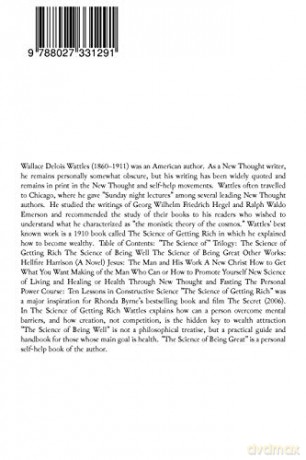 Wallace D. Wattles Ultimate Collection - 10 Books in One Volume: The Science of Getting Rich, The Science of Being Well, The Science of Being Great, The Personal Power Course, A New Christ and more - Wallace D. Wattles [KSIĄŻKA]
