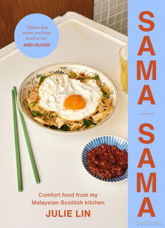Sama Sama: Comfort food from my Malaysian-Scottish kitchen - Julie Lin [KSIĄŻKA]