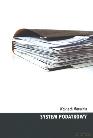 System podatkowy - Wojciech Maruchin [KSIĄŻKA]