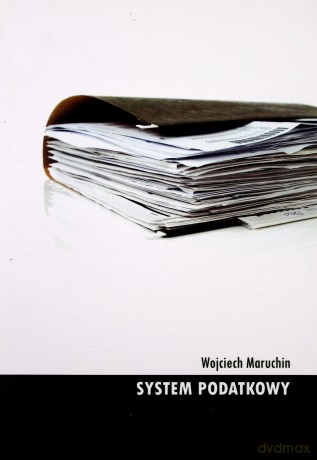 System podatkowy - Wojciech Maruchin [KSIĄŻKA]