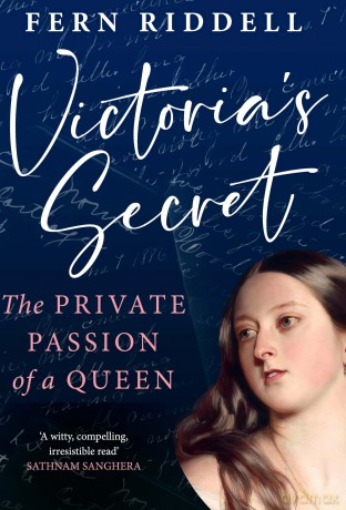 Victoria's Secret: The Private Passion of a Queen - Fern Riddell [KSIĄŻKA]