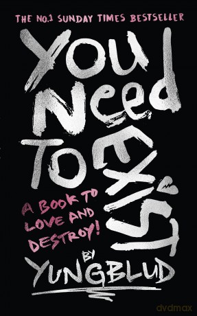 You Need To Exist: A book to love and destroy! The instant No.1 Sunday Times bestseller - Yungblud [KSIĄŻKA]
