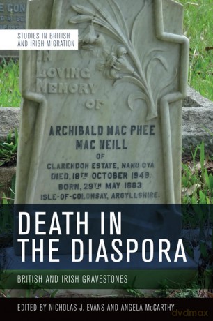 Death in the Diaspora: British and Irish Gravestones (Studies in British and Irish Migration) - Nicholas Evans [KSIĄŻKA]