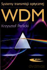 Systemy transmisji optycznej WDM - Krzysztof Perlicki [KSIĄŻKA]