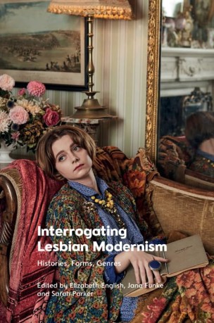 Interrogating Lesbian Modernism: Histories, Forms, Genres - Elizabeth English [KSIĄŻKA]