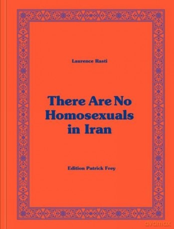 There Are No Homosexuals in Iran - Laurence Rasti [KSIĄŻKA]