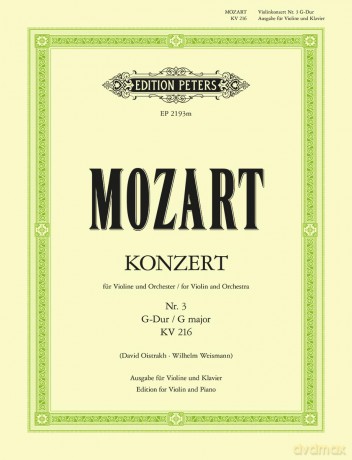 Mozart: Concerto No. 3 in G K216 (Violin and Piano) (EP2193M): Solo Part Ed. and With Cadenzas (Edition Peters) - David Oistrakh [KSIĄŻKA]