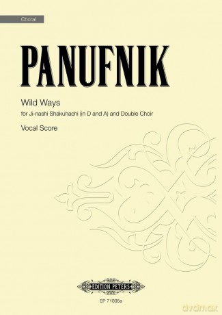 Panufnik: Wild Ways (for Ji-nashi Shakuhachi (in D and A) and Double Mixed Voice Choir) - Roxanna Panufnik [KSIĄŻKA]
