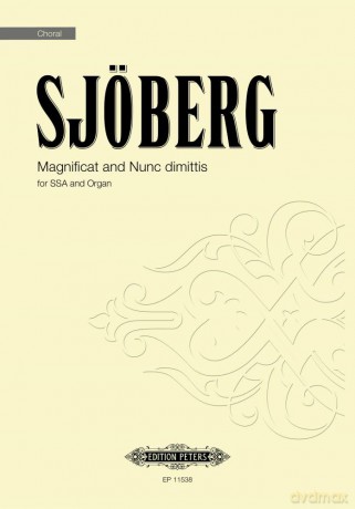 Sjöberg: Magnificat and Nunc Dimittis (Upper Voice Choir and Organ) (EP11538): SSA and Organ - Mattias Sjöberg [KSIĄŻKA]