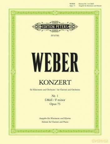 Weber: Concerto No. 1 in F minor Op.73 (Clarinet and Piano) (EP8789): Edition for Clarinet and Piano (Edition Peters) - Carl Maria Von Weber [KSIĄŻKA]