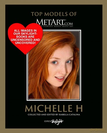 Michelle H: Deutsch/Englische Originalausgabe - Original English-German Edition (Top Models of Metart.com) - Isabella Catalina [KSIĄŻKA]