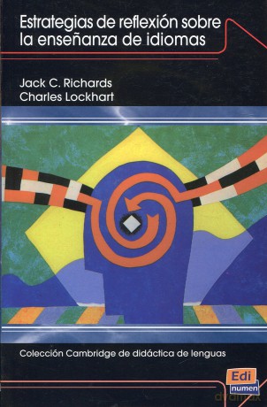 Coleccion Cambridge de Didactica de Lenguas Estrategias de Reflexion Sobre La Ensenanza de Idiomas - Jack C Richards [KSIĄŻKA]