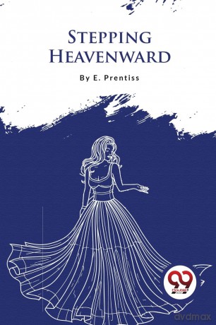 Stepping Heavenward - E. Prentiss [KSIĄŻKA]