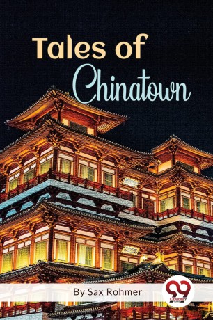 Tales of Chinatown - Sax Rohmer [KSIĄŻKA]