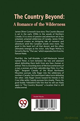 The Country Beyond: A Romance of the Wilderness - James Oliver Curwood [KSIĄŻKA]