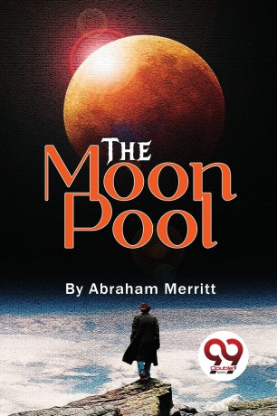The Moon Pool - Abraham Merritt [KSIĄŻKA]