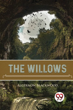 The Willows - Algernon Blackwood [KSIĄŻKA]
