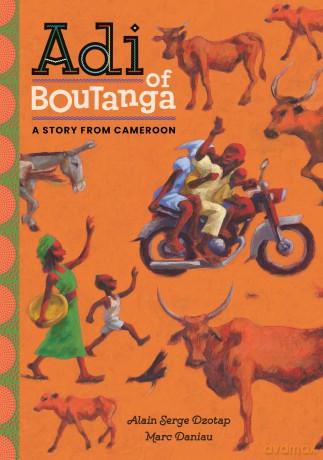 Adi of Boutanga: A Story from Cameroon - Alain Serge Dzotap [KSIĄŻKA]