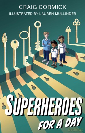 Superheroes for a Day - Craig Cormick [KSIĄŻKA]
