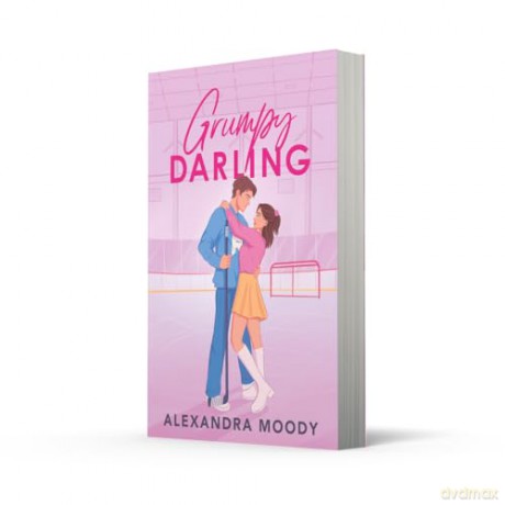 Grumpy Darling: The sequel to RIVAL DARLING and the second book in best-selling YA ice hockey wholesome romance series taking the world by storm, new for 2025! (The Darling Devils) - Alexandra Moody [KSIĄŻKA]