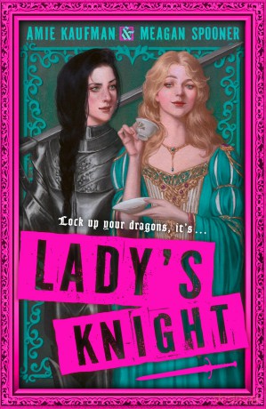 Lady's Knight: The most outrageously funny cosy fantasy YA of 2025 from two NYT bestselling authors - Amie Kaufman [KSIĄŻKA]