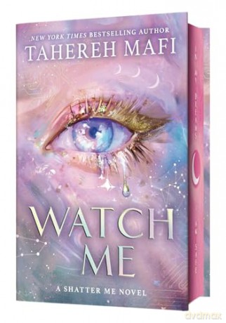 Watch Me: The instant Sunday Times and New York Times bestseller! A brand new dystopian YA fantasy romance book for 2025, set in the world of TikTok sensation Shatter Me (Shatter Me: The New Republic) - Tahereh Mafi [KSIĄŻKA]