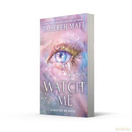 Watch Me: The instant Sunday Times and New York Times bestseller! A brand new dystopian YA fantasy romance book for 2025, set in the world of TikTok sensation Shatter Me (Shatter Me: The New Republic) - Tahereh Mafi [KSIĄŻKA]