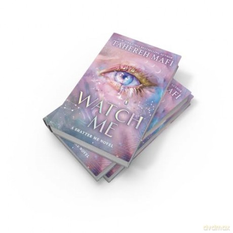 Watch Me: The instant Sunday Times and New York Times bestseller! A brand new dystopian YA fantasy romance book for 2025, set in the world of TikTok sensation Shatter Me (Shatter Me: The New Republic) - Tahereh Mafi [KSIĄŻKA]