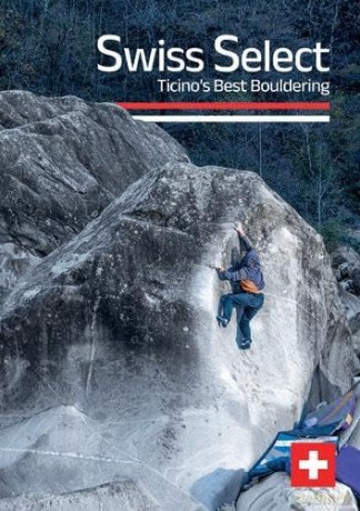 Swiss Select: Ticino's Best Bouldering - Eliot Stephens [KSIĄŻKA]