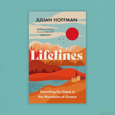 Lifelines: Searching for Home in the Mountains of Greece - Julian Hoffman [KSIĄŻKA]