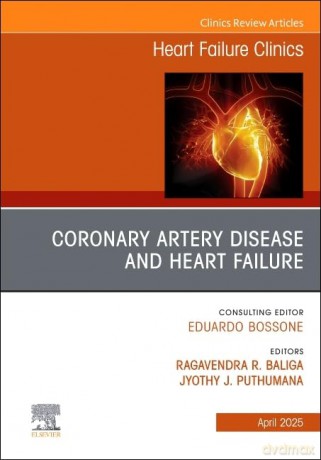 Coronary Artery Disease and Heart Failure, An issue of Heart Failure Clinics (Volume 21-2) (The Clinics: Internal Medicine, Volume 21-2) - Ragavendra R. Baliga MD MBA FACP FRCP FACC [KSIĄŻKA]