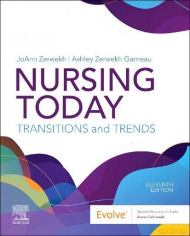Nursing Today: Transition and Trends - JoAnn Zerwekh EdD MSN RN [KSIĄŻKA]